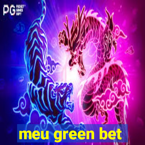 meu green bet